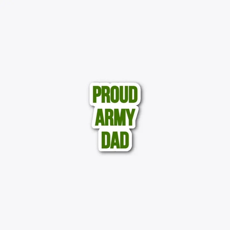 Proud Army Dad Sticker