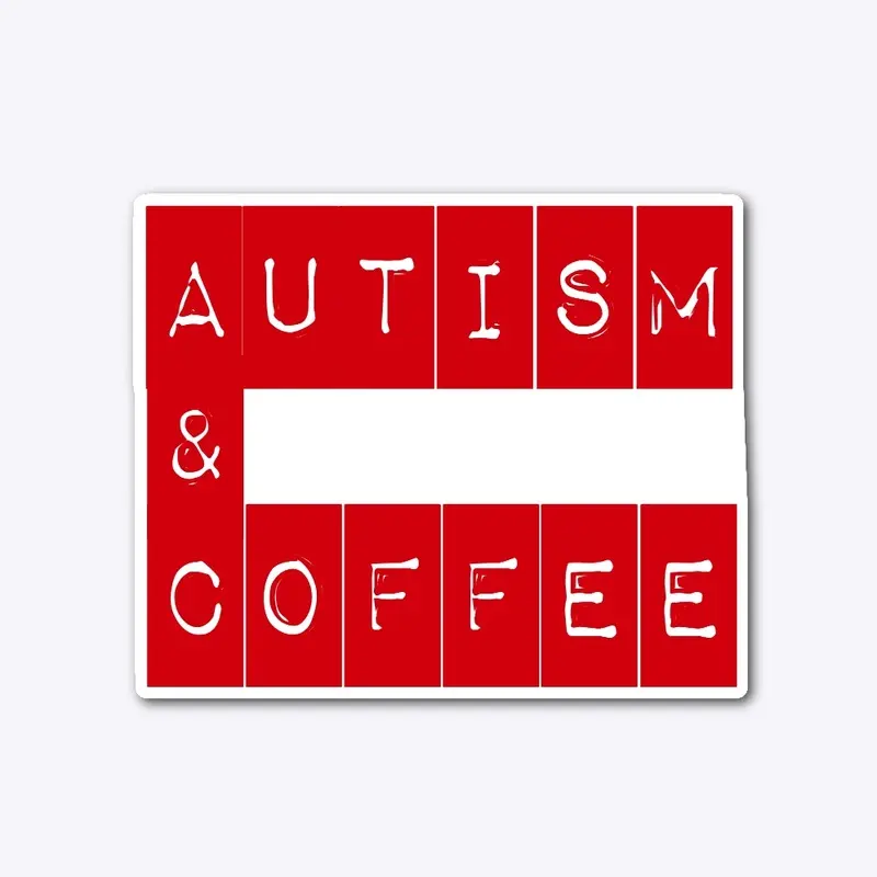 Autism & Coffee Die-Cut Sticker