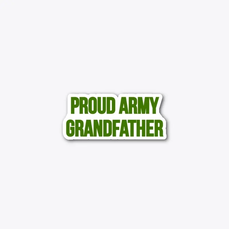 Proud Army Grandfather Sticker