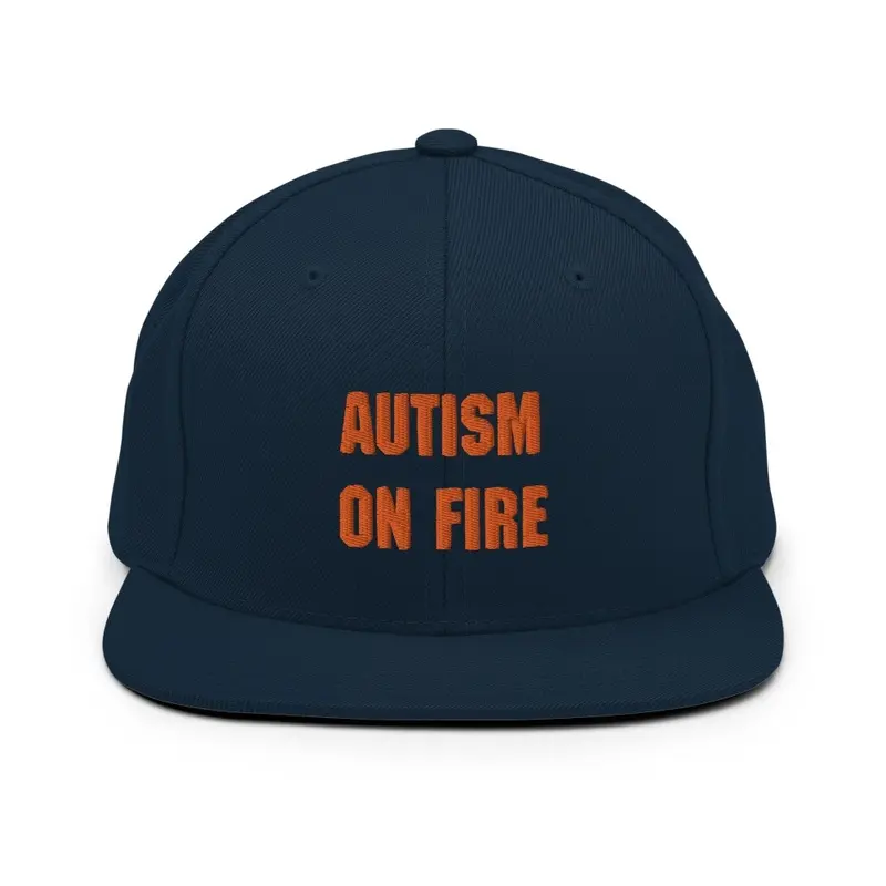 Autism On Fire SnapBack Hat