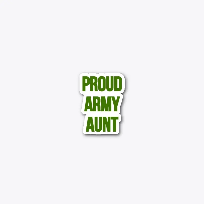 Proud Army Aunt